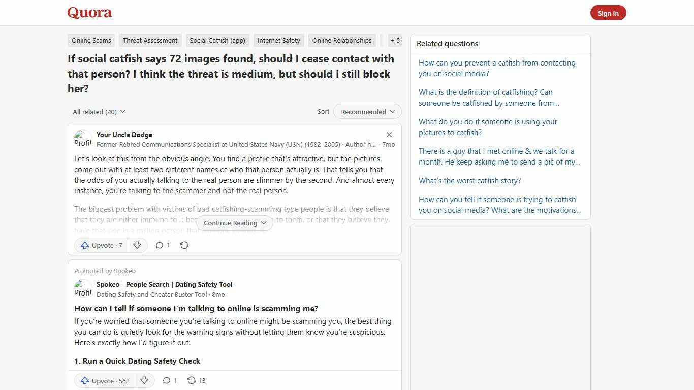 If social catfish says 72 images found, should I cease contact with that person? I think the threat is medium, but should I still block her? - Quora